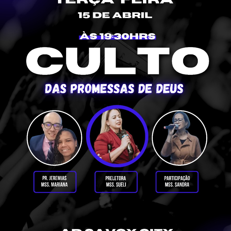 CULTO DAS PROMESSAS DE DEUS - QUE OCORREU NO DIA 15.