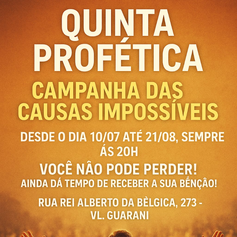 QUINTA PROFÉTICA - VOCÊ NÃO PODE PERDER - À PARTIR DO DIA 10/07 ATÉ O DIA 21/08