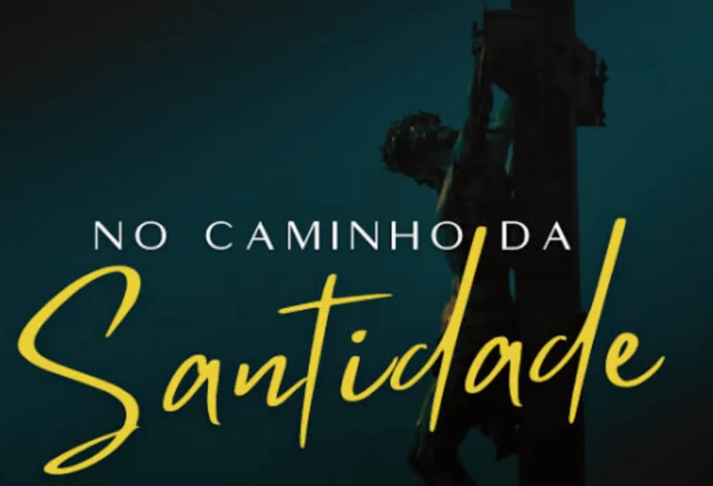 Devocional CAMINHO DA SANTIDADE